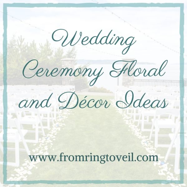 Wedding Ceremony Floral and Décor Ideas, aisle, backdrops