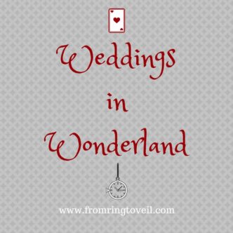 weddings in wonderland, from ring to veil, wedding planning podcast