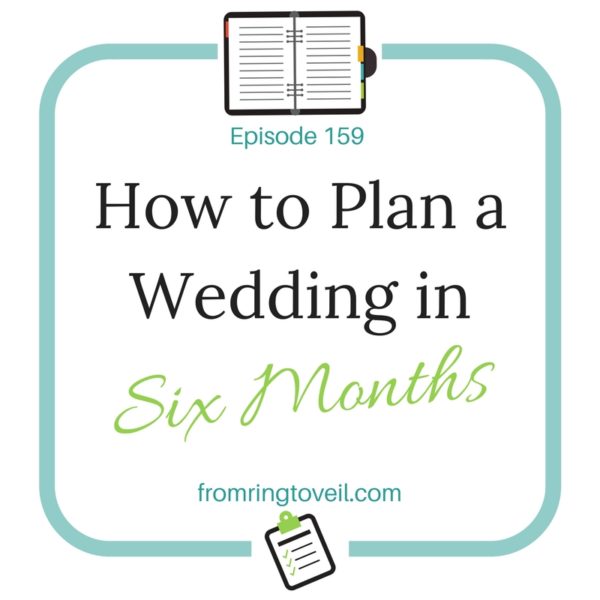 How to Plan a Wedding in Six Months, wedding planning
