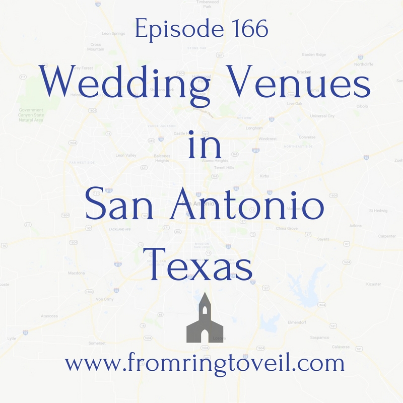 Wedding Venues in San Antonio Texas – Episode - #166