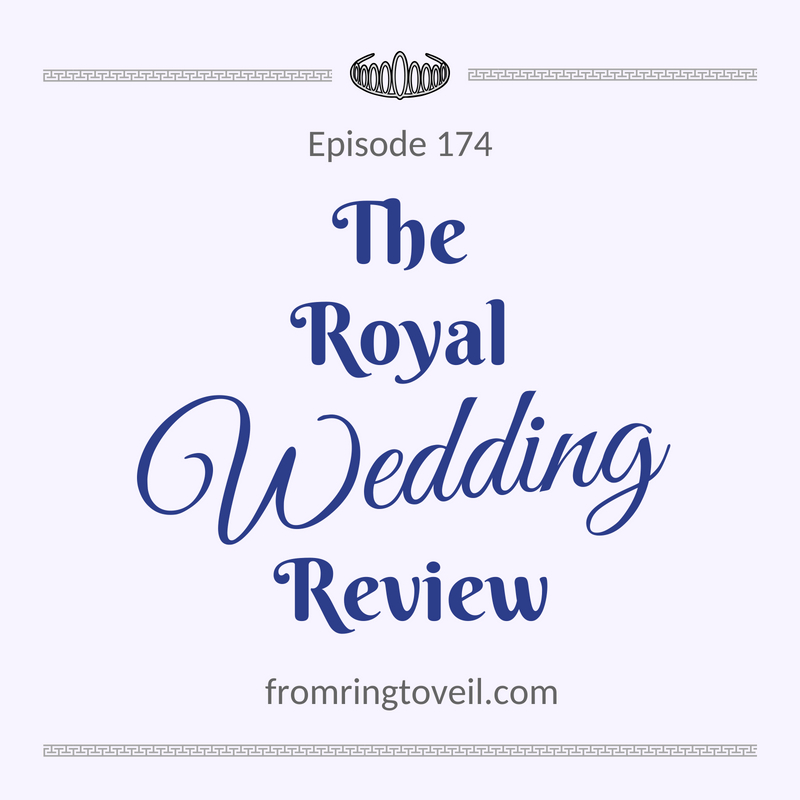 the royal wedding review, wedding planning podcast