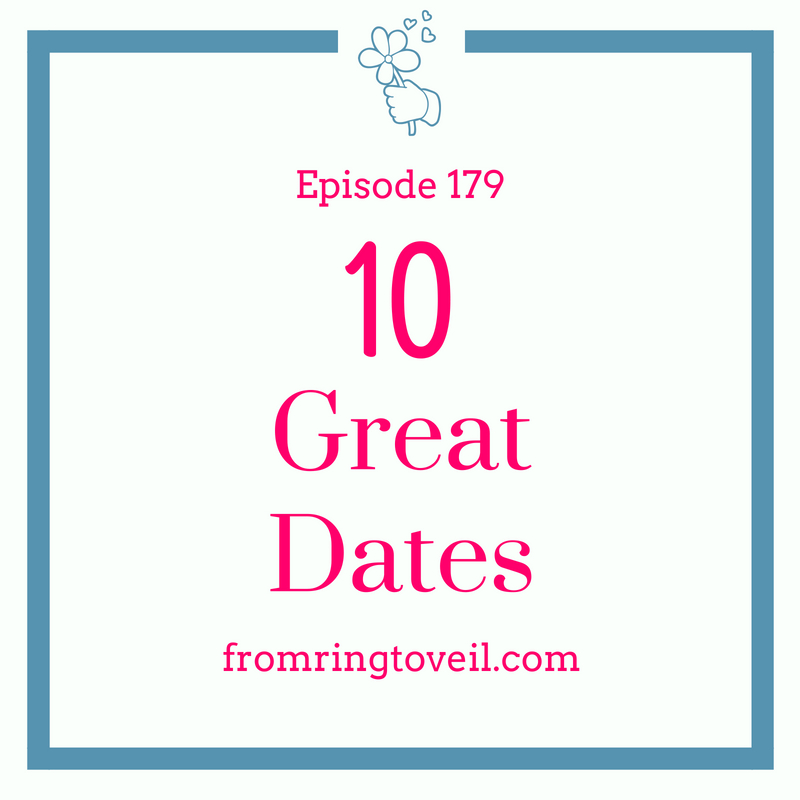 10 Great Dates - Episode #179 
