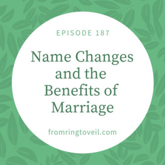 Name Changes and the Benefits of Marriage